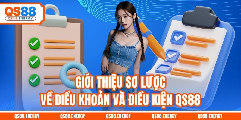 Giới thiệu sơ lược về điều khoản và điều kiện QS88